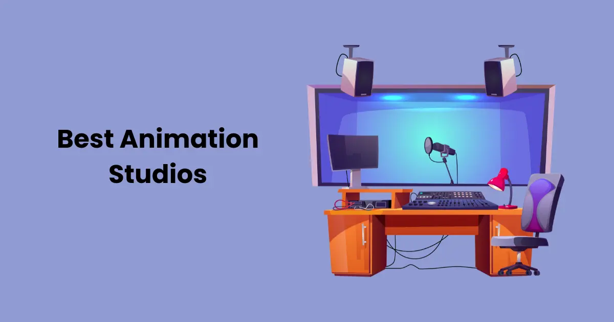 Best Animation Studios