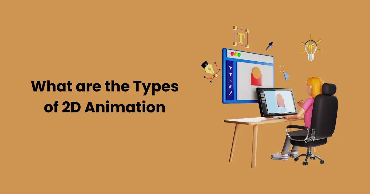 What are the Types of 2D Animation