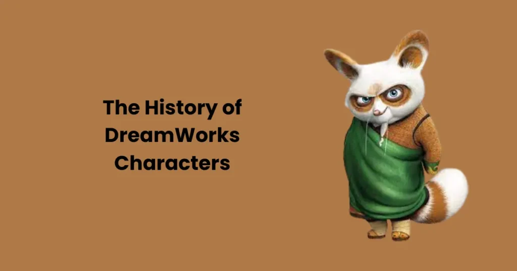 The History of DreamWorks Animation and Its Characters