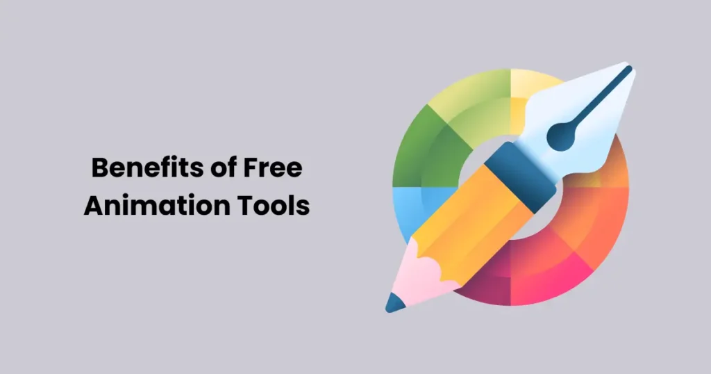 Benefits of Free Animation Tools