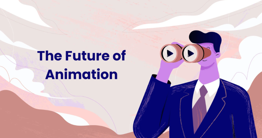 The Future of Animation