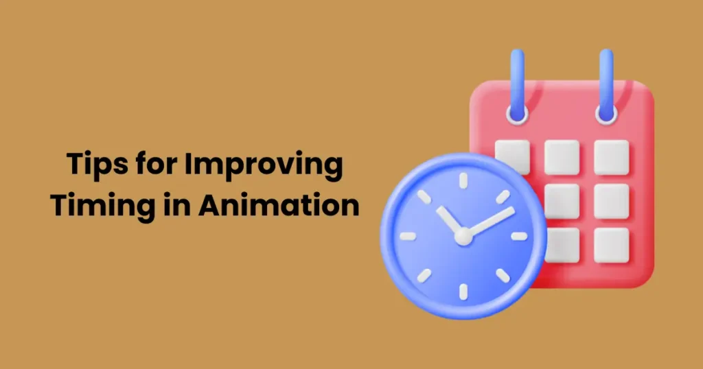 Tips for Improving Timing in Animation