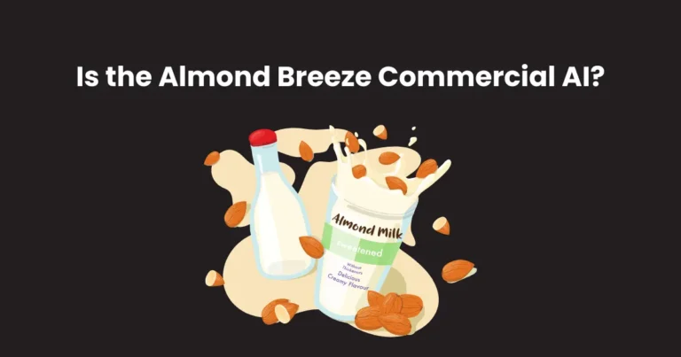 Is the Almond Breeze Commercial AI?