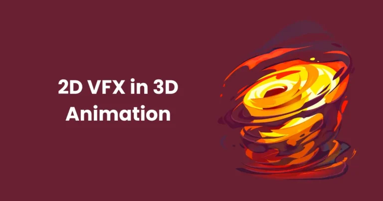 2D VFX in 3D Animation