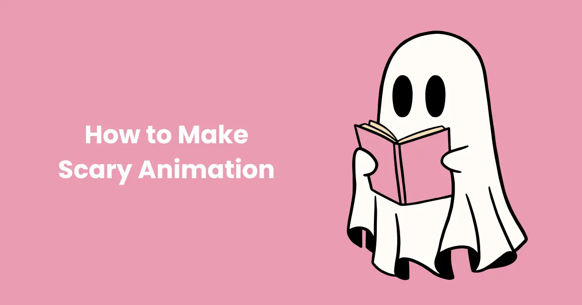 How to make Scary Animation