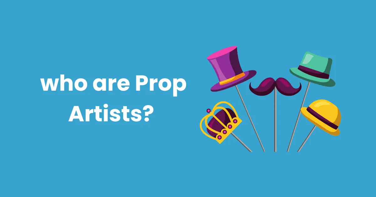 who are Prop Artists?