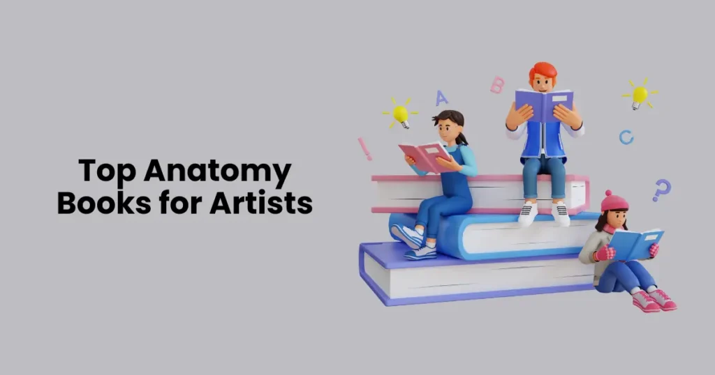 Top Anatomy Books for Artists