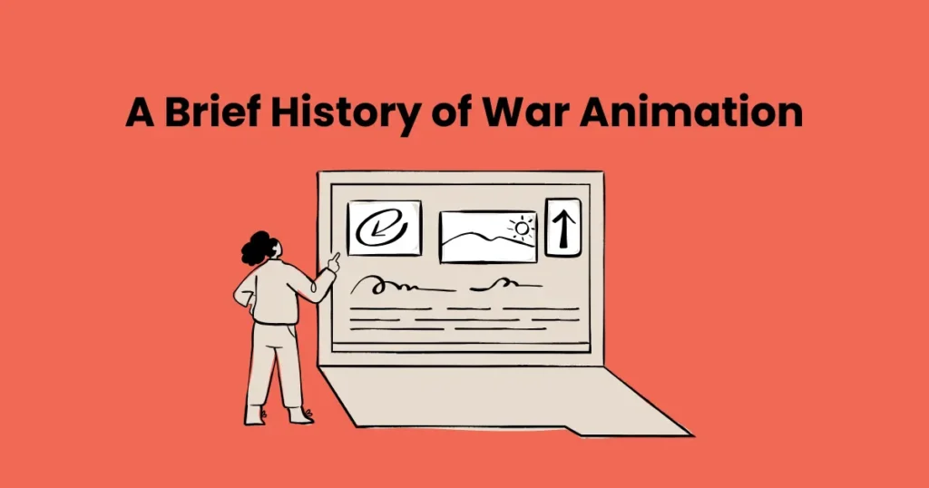 A Brief History of War Animation