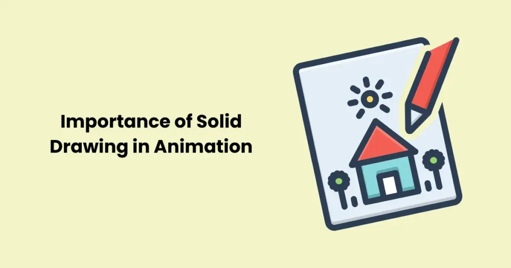 Importance of Solid Drawing in Animation