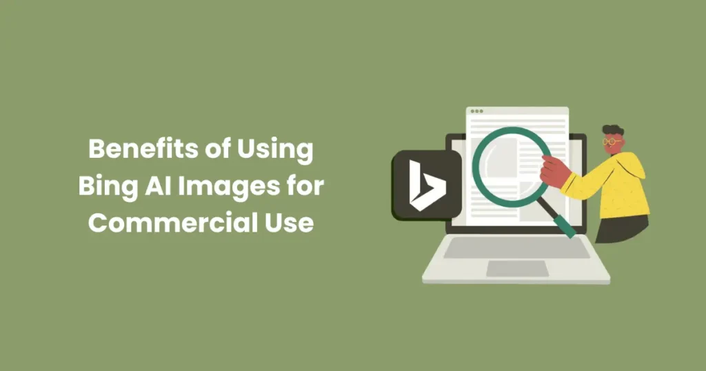 Benefits of Using Bing AI Images for Commercial Use