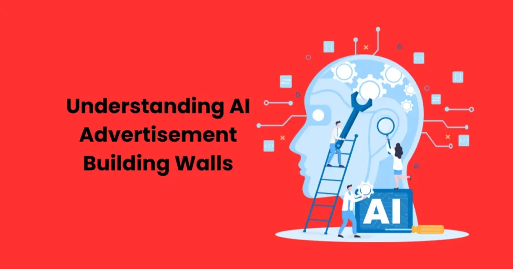 Understanding AI Advertisement Building Walls