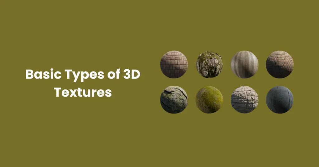 Basic Types of 3D Textures