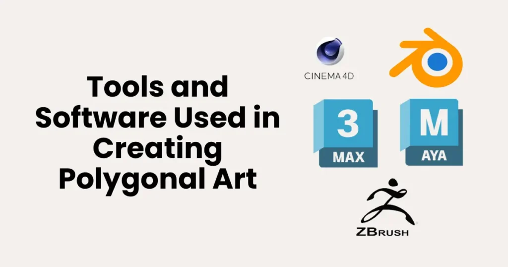 Tools and Software Used in Creating Polygonal Art