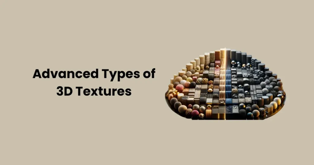 Advanced Types of 3D Textures