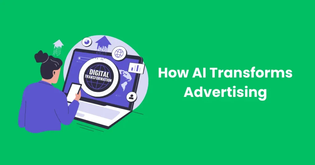 How AI Transforms Advertising