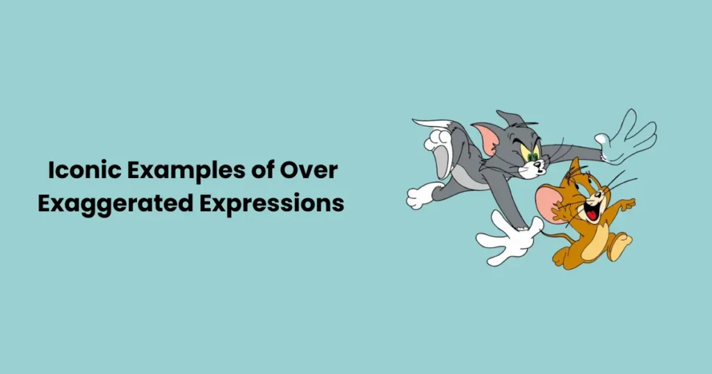 Iconic Examples of Over Exaggerated Expressions in Cartoons