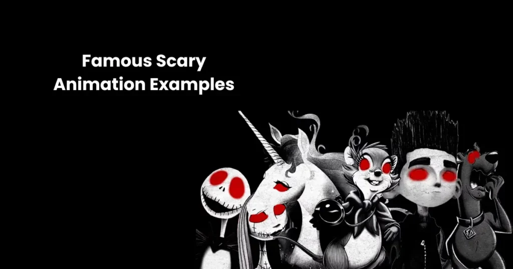 Famous Scary Animation Examples