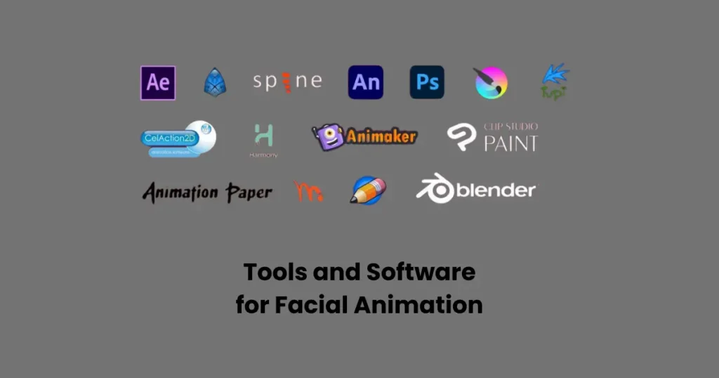 Tools and Software for Facial Animation