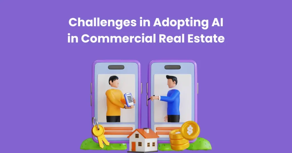 Challenges in Adopting AI in Commercial Real Estate