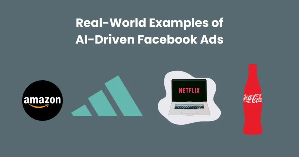 Real-World Examples of AI-Driven Facebook Ads