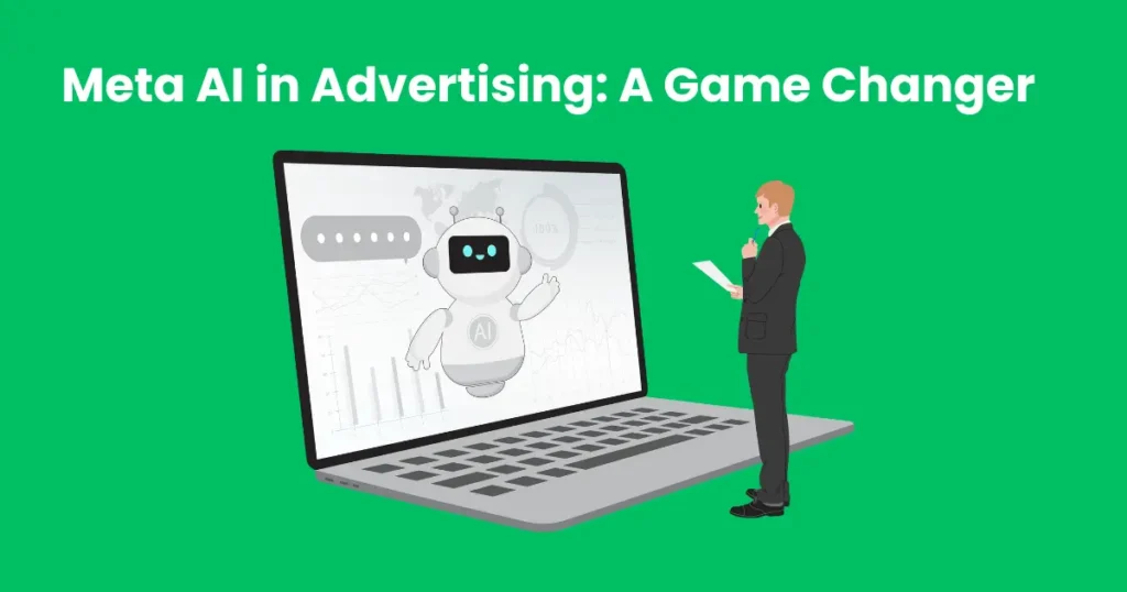 Meta AI in Advertising: A Game Changer