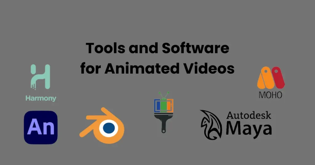 Tools and Software for Animated Videos