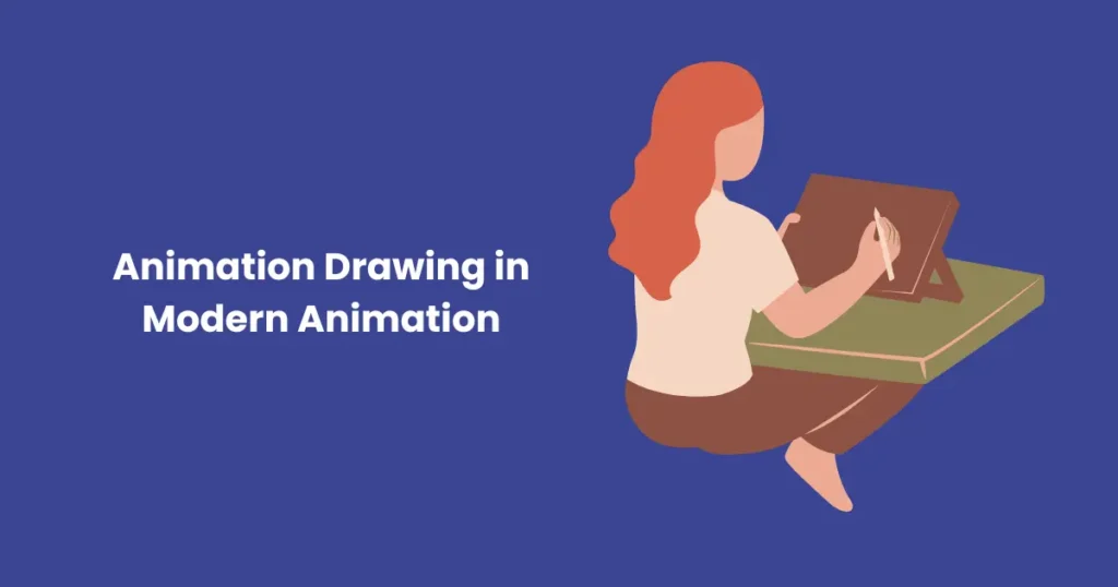 Animation Drawing in Modern Animation