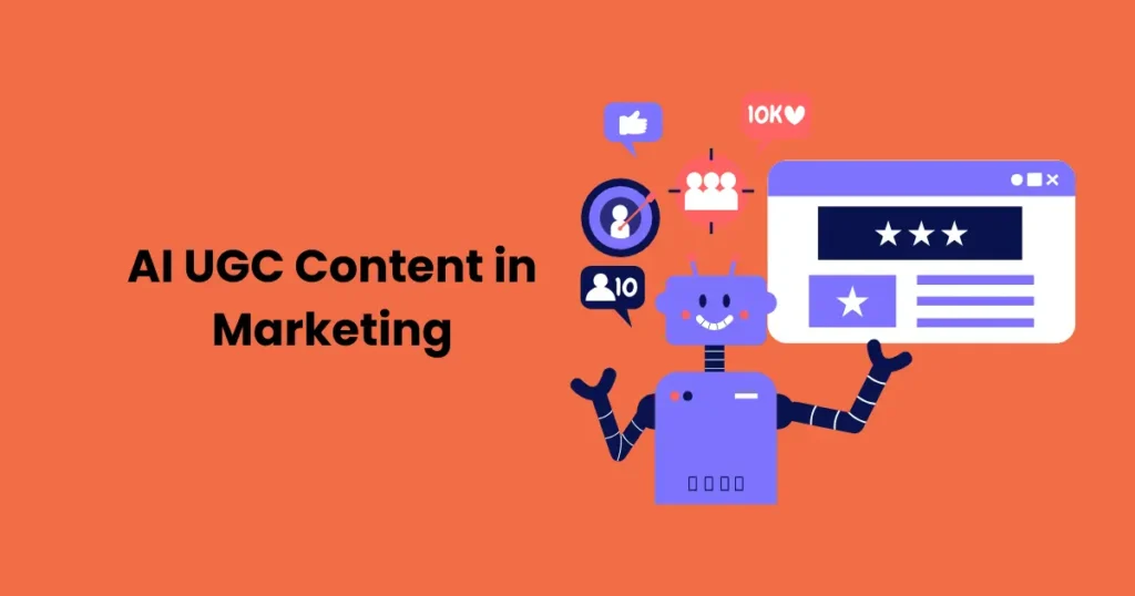 AI UGC Content in Marketing