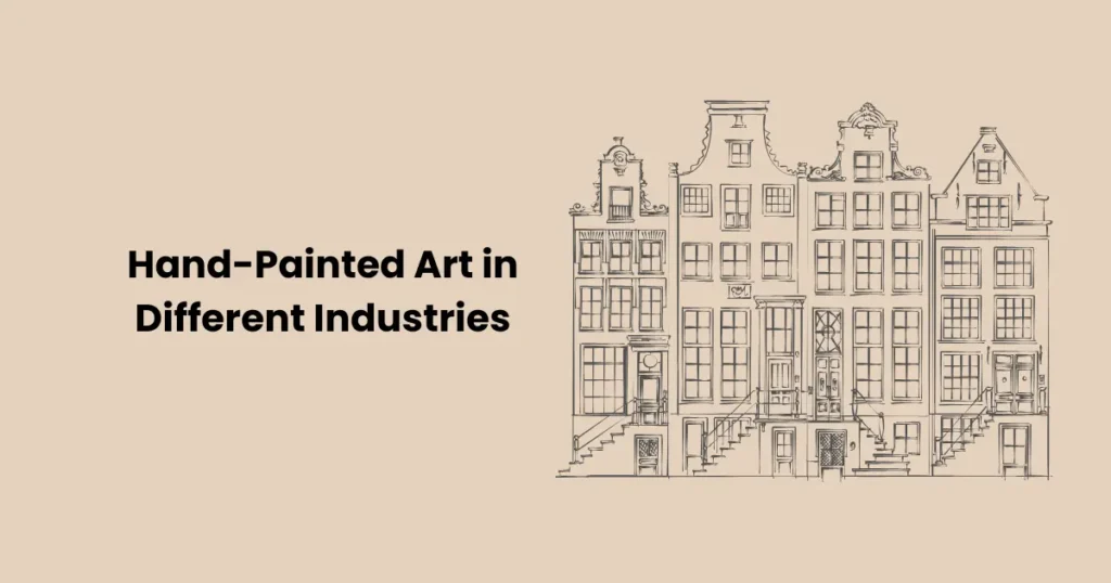 Hand-Painted Art in Different Industries