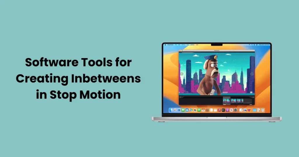 Software Tools for Creating Inbetweens in Stop Motion