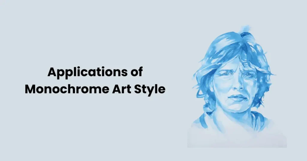 Applications of Monochrome Art Style