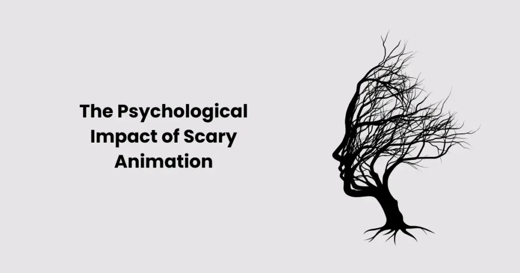 The Psychological Impact of Scary Animation