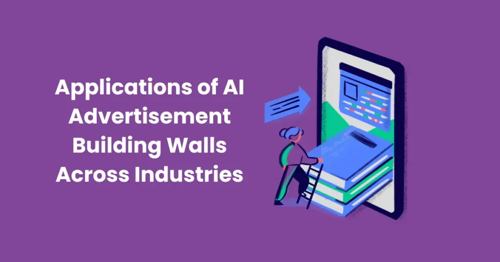 Applications of AI Advertisement Building Walls Across Industries