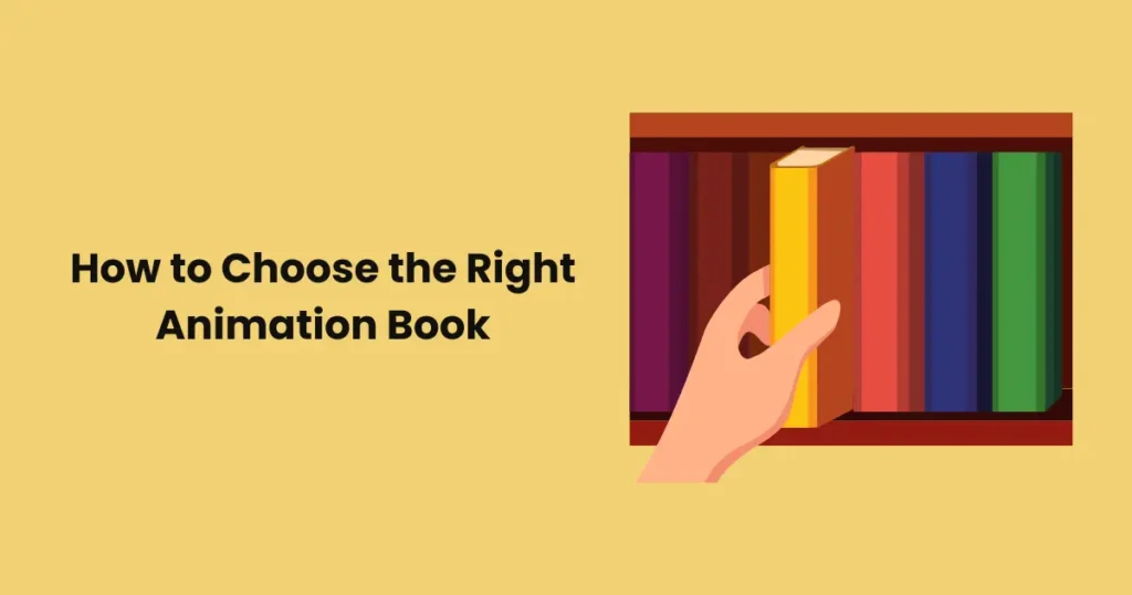 How to Choose the Right Animation Book