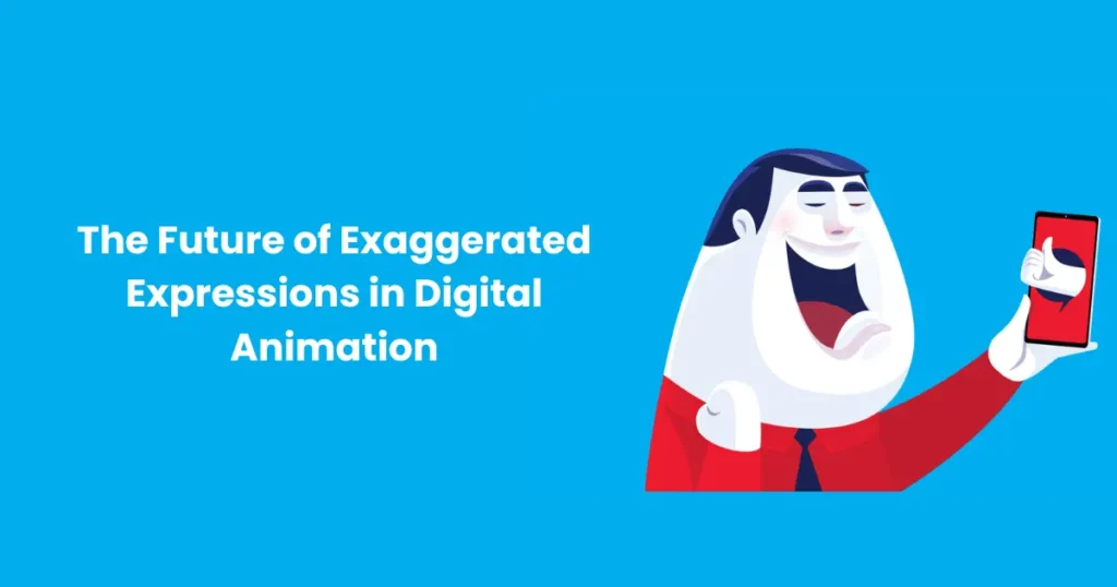 The Future of Exaggerated Expressions in Digital Animation