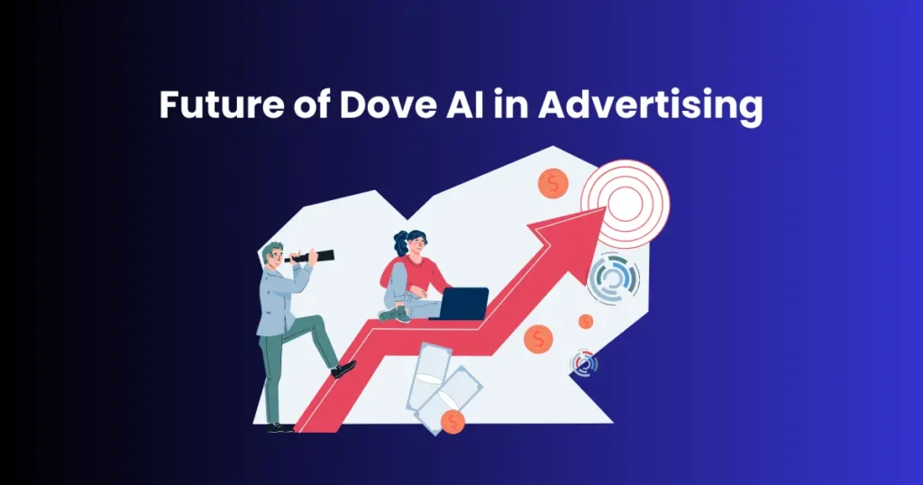 Future of Dove AI in Advertising