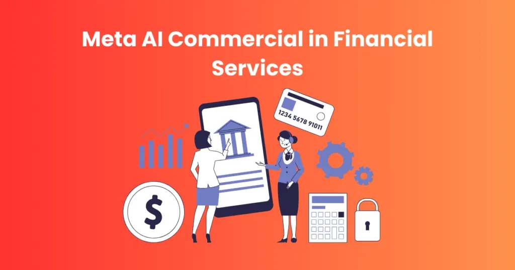 Meta AI Commercial in Financial Services