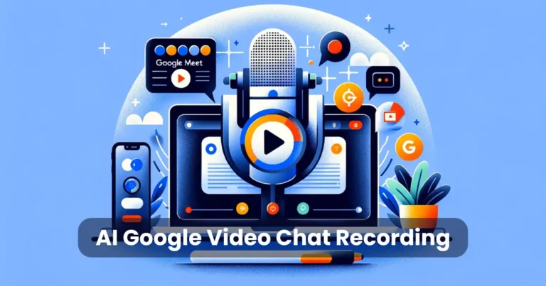 AI Google Video Chat Recording