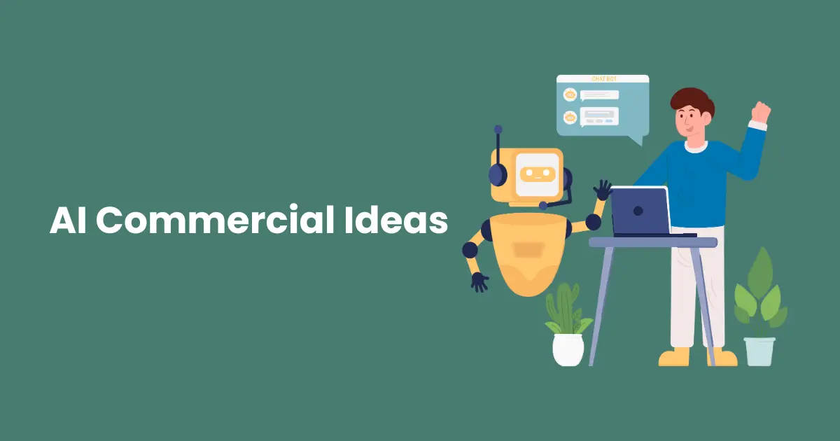 AI Commercial Ideas