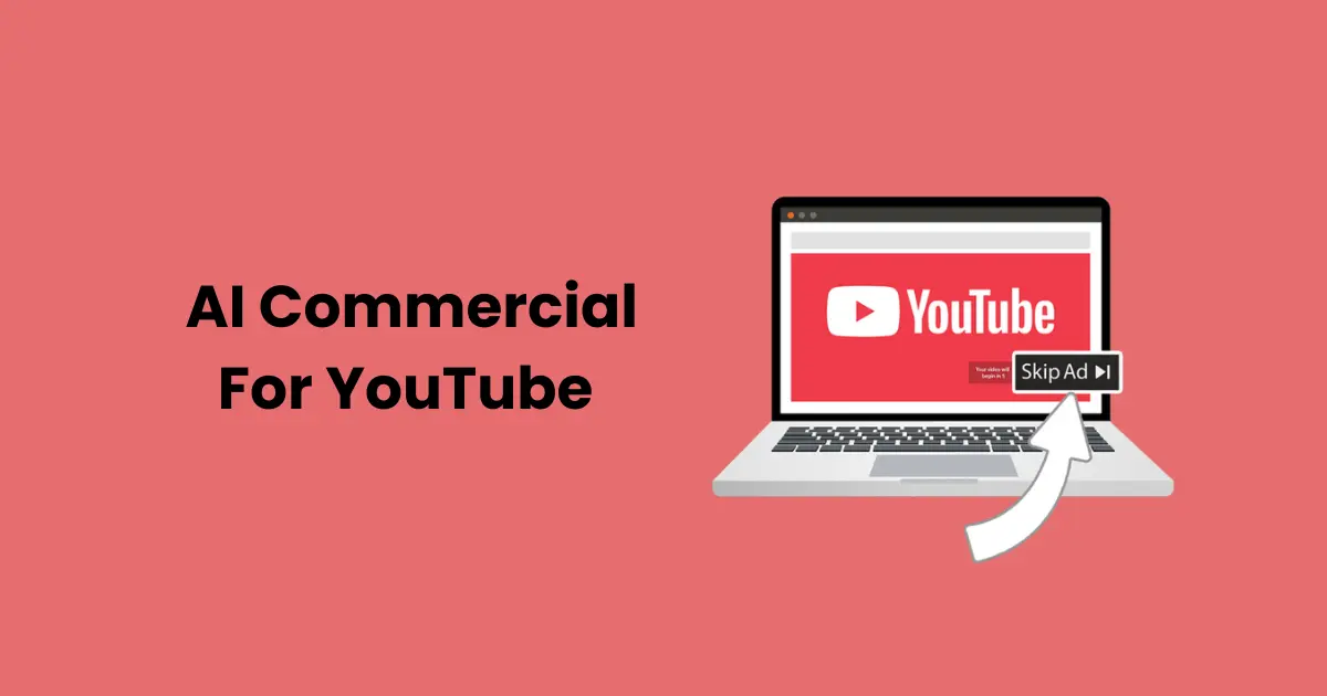 AI Commercial For YouTube