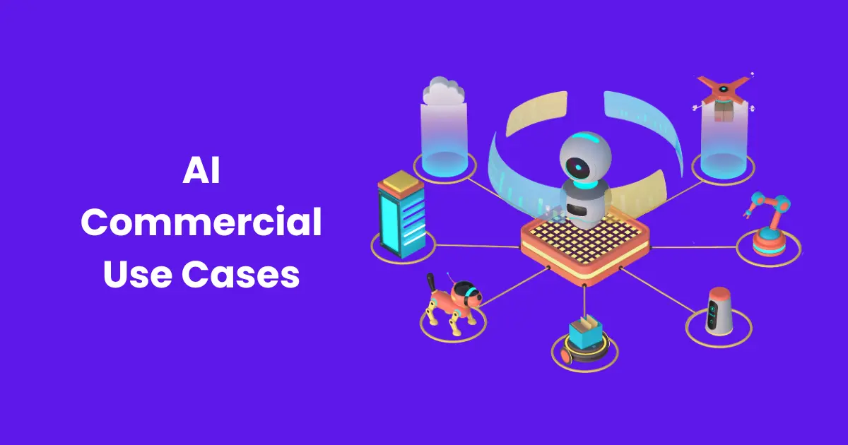 AI Commercial Use Cases