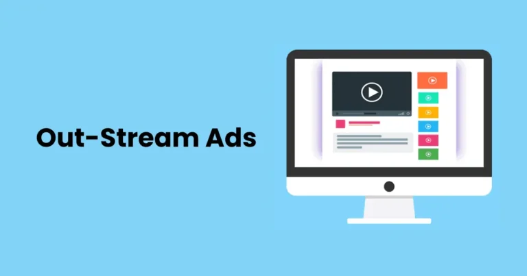 Out-Stream Ads