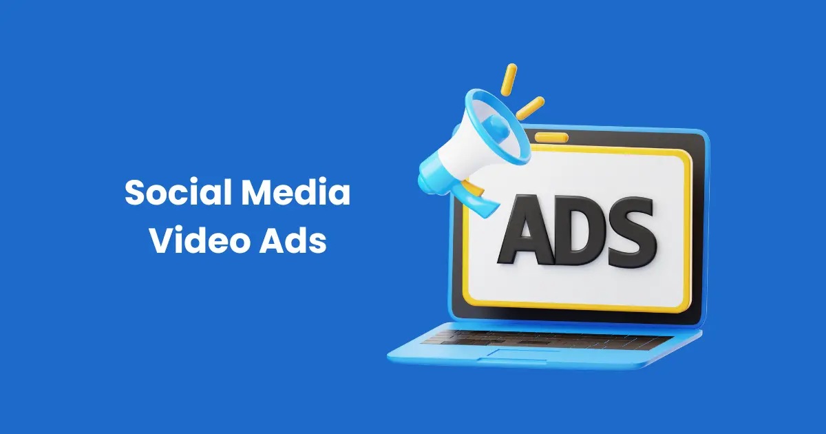 Social Media Video Ads