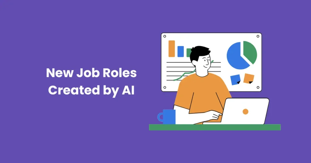 New Job Roles Created by AI