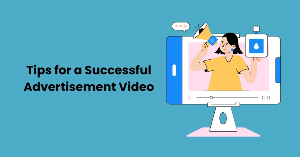 Tips for a Successful Advertisement Video