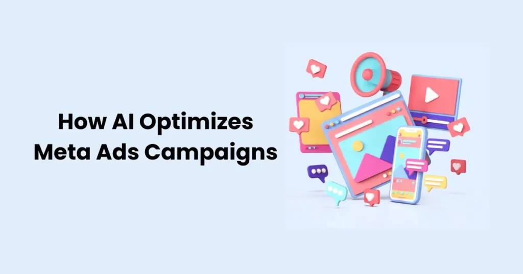 How AI Optimizes Meta Ads Campaigns