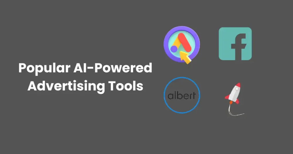 Popular AI-Powered Advertising Tools