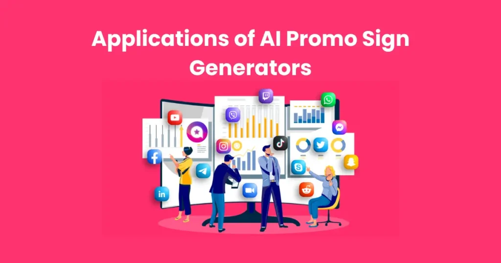 Applications of AI Promo Sign Generators