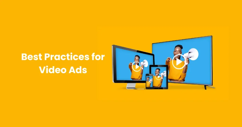 Best Practices for Video Ads