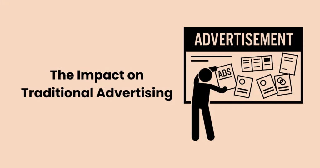 The Impact on Traditional Advertising